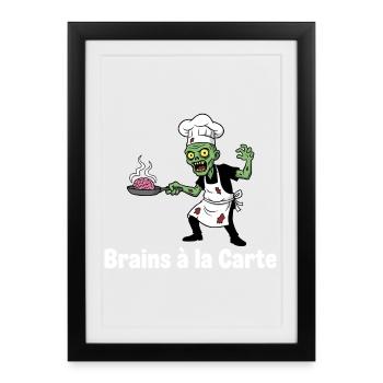 Zombie Chef Brains à la Carte Design - Affiche encadrée (27 × 37 cm) - noir - Devant