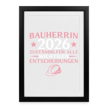 Builder 2026 Responsible for everything - house construction - Framed poster (27 × 37 cm) - black - Front