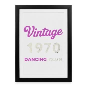Vintage 1970 – Année de naissance rétro du Dancing Club - Affiche encadrée (27 × 37 cm) - noir - Devant