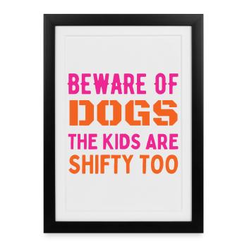 Méfiez-vous des chiens et des enfants - Affiche encadrée (27 × 37 cm) - noir - Devant