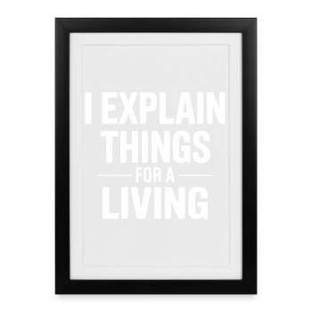 J’explique les choses pour un design vivant - Affiche encadrée (27 × 37 cm) - noir - Devant