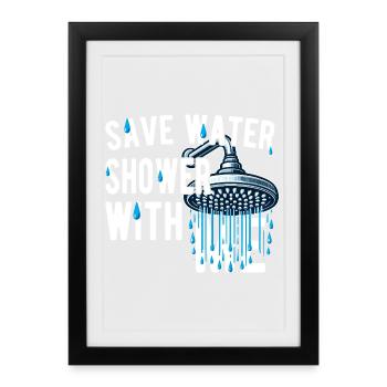 Save Water Shower With Me Funny Witty - Framed poster (27 × 37 cm) - black - Front