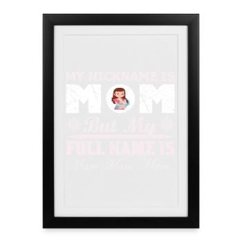 Mon surnom est Maman Drôle de T-shirt de la Fête des Mères - Affiche encadrée (27 × 37 cm) - noir - Devant