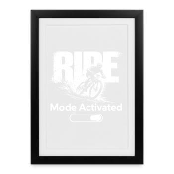 Ride Mode Activated Shirt Mountain Bike MTB - Framed poster (27 × 37 cm) - black - Front