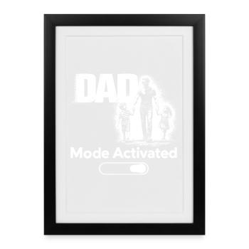 Dad Mode Activated Shirt Father Kids Gift - Gerahmtes Poster (27 × 37 cm) - Schwarz - Vorne