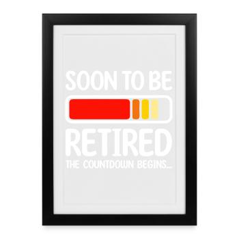 Bald im Ruhestand Der Countdown beginnt - Gerahmtes Poster (27 × 37 cm) - Schwarz - Vorne