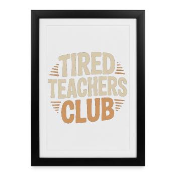 Cadeau d’humour pour enseignants du Sweat Club des enseignants fatigués - Affiche encadrée (27 × 37 cm) - noir - Devant