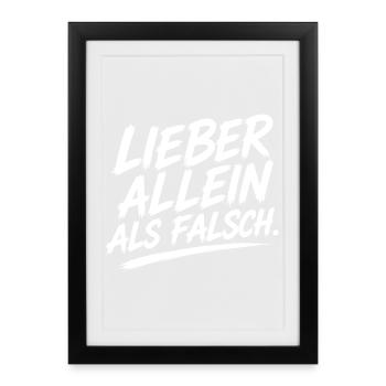 Lieber Allein Als Falsch Typo - Gerahmtes Poster (27 × 37 cm) - Schwarz - Vorne