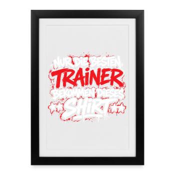 Nur Die Besten Trainer Shirt - Gerahmtes Poster (27 × 37 cm) - Schwarz - Vorne