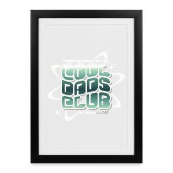 Cool Dads Club - Dad Father's Day Gift - Framed poster (27 × 37 cm) - black - Front