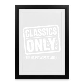 Classics Only Senior Pet - Framed poster (27 × 37 cm) - black - Front