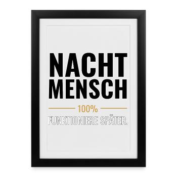 Nachtmensch – Funktioniere später - Gerahmtes Poster (27 × 37 cm) - Schwarz - Vorne