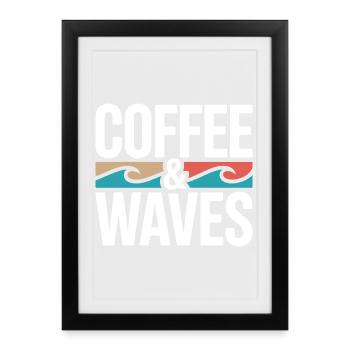 Coffee Waves Surfing Coffee & Waves Surfer Beach - Framed poster (27 × 37 cm) - black - Front