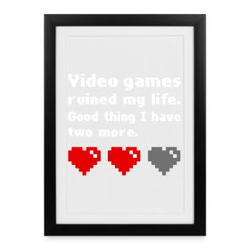 Les jeux vidéo ont ruiné ma vie - Affiche encadrée (27 × 37 cm) - noir - Devant