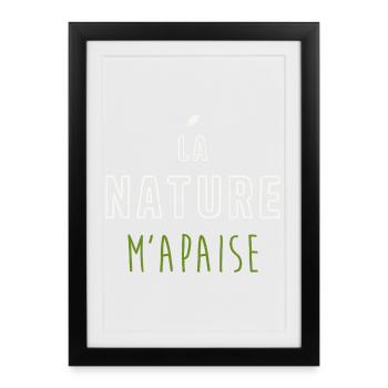 La Nature M'Apaise - Design Nature Minimaliste - Affiche encadrée (27 × 37 cm) - noir - Devant