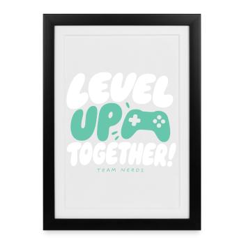 Level Up Together Team Nerds - Framed poster (27 × 37 cm) - black - Front