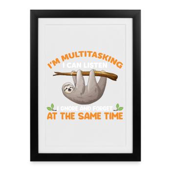 Sloth Funny Saying - Framed poster (27 × 37 cm) - black - Front