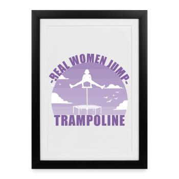 Real Women Jump Trampolines / Jumping Fitness - Framed poster (27 × 37 cm) - black - Front