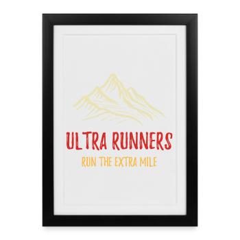 Les coureurs d’Ultra courent le kilomètre supplémentaire - Affiche encadrée (27 × 37 cm) - noir - Devant