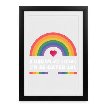LGBT Pride Month - If Being Gay Was a Choice - Framed poster (27 × 37 cm) - black - Front