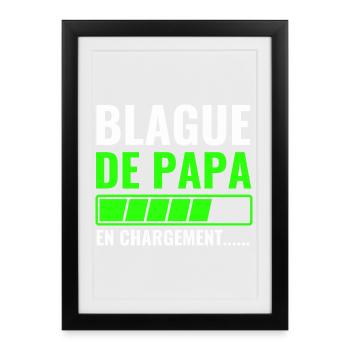 Daddy's Joke Loading - Framed poster (27 × 37 cm) - black - Front