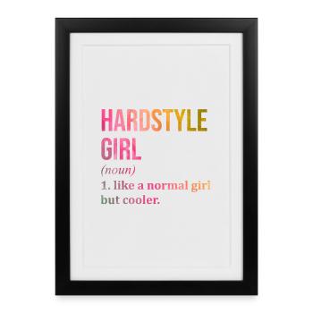 Hardstyle Hardstyle Hardstyle - Affiche encadrée (27 × 37 cm) - noir - Devant