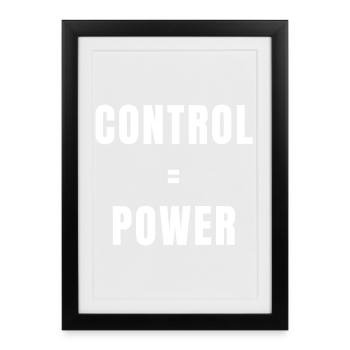 Control Equals Power Success Discipline Mindset - Framed poster (27 × 37 cm) - black - Front