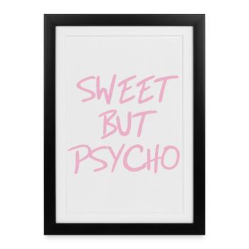 Sweet but Psycho Saying in Pink - Framed poster (27 × 37 cm) - black - Front
