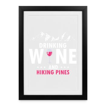 Sip Wine Hike Pines Outdoor Mountain Lifestyle - Framed poster (27 × 37 cm) - black - Front