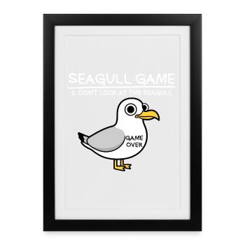 Seagull Game Don't Look at the Seagull Funny - Framed poster (27 × 37 cm) - black - Front