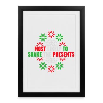 Most Likely to Shake the Presents Christmas Fun - Framed poster (27 × 37 cm) - black - Front