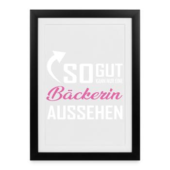 Only a baker can look so good - Framed poster (27 × 37 cm) - black - Front