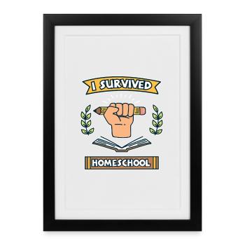 J’ai survécu à l’école à la maison graphique drôle d’éducation - Affiche encadrée (27 × 37 cm) - noir - Devant