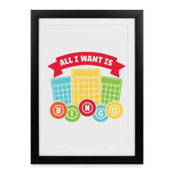 Bingo Game All I Want Is Bingo - Framed poster (27 × 37 cm) - black - Front