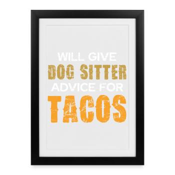 Dog sitter advice for tacos - Framed poster (27 × 37 cm) - black - Front