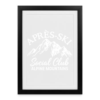 Après Ski Social Club Alpine Mountains - Framed poster (27 × 37 cm) - black - Front