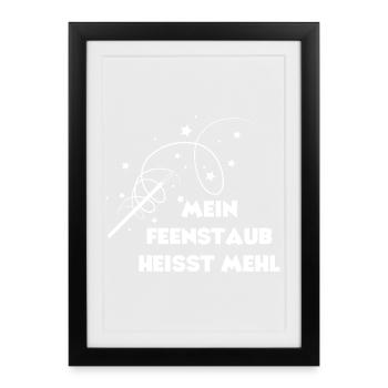 Ma poussière de fée s’appelle la farine - Affiche encadrée (27 × 37 cm) - noir - Devant