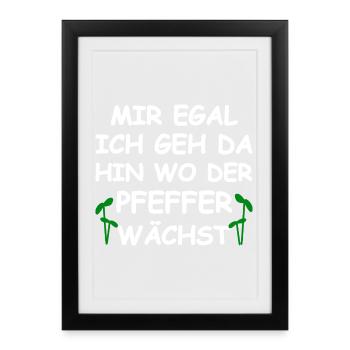 Where the pepper grows funny saying - Framed poster (27 × 37 cm) - black - Front