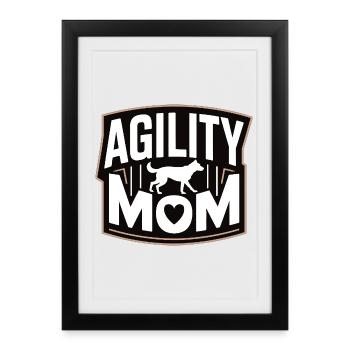 Agility Mom – Dog Sport Dogs Mom - Framed poster (27 × 37 cm) - black - Front