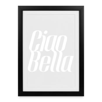 Ciao Bella Italie Dicton – Minimal Typer Design - Affiche encadrée (27 × 37 cm) - noir - Devant