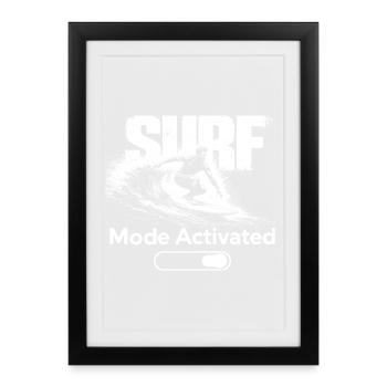 Surf Mode Activated Shirt Surfer Beach Wave - Framed poster (27 × 37 cm) - black - Front