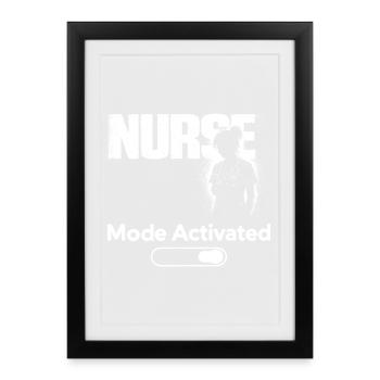 Nurse Mode Activated Shirt Funny Nurse Gift - Framed poster (27 × 37 cm) - black - Front