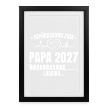 Papa 2027 Loading – Beförderung zum Vater - Gerahmtes Poster (27 × 37 cm) - Schwarz - Vorne