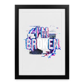 Je suis brisée, je vais bien, santé mentale - Affiche encadrée (27 × 37 cm) - noir - Devant