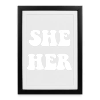 She Her Pronoun Respect - Framed poster (27 × 37 cm) - black - Front