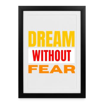 Rêve sans peur – Typo audacieuse - Affiche encadrée (27 × 37 cm) - noir - Devant