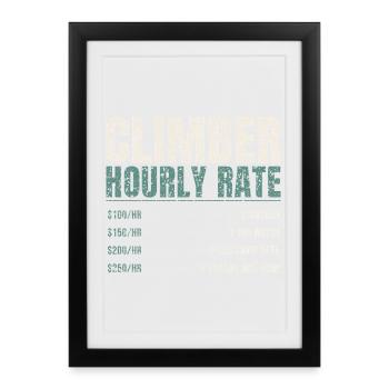 Climber Hourly Rate Funny - Framed poster (27 × 37 cm) - black - Front