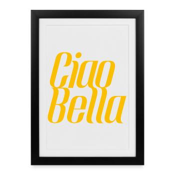 Ciao Bella Italie Dicton – Minimal Typer Design - Affiche encadrée (27 × 37 cm) - noir - Devant