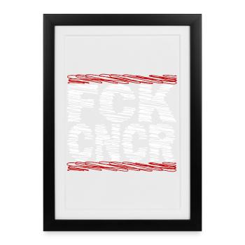 FCK Cancer – Fort contre le cancer - Affiche encadrée (27 × 37 cm) - noir - Devant