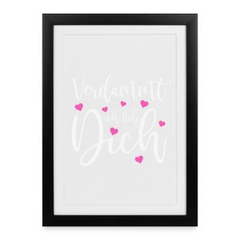 Verdammt ich lieb dich Liebe Schlager Sprüche - Gerahmtes Poster (27 × 37 cm) - Schwarz - Vorne